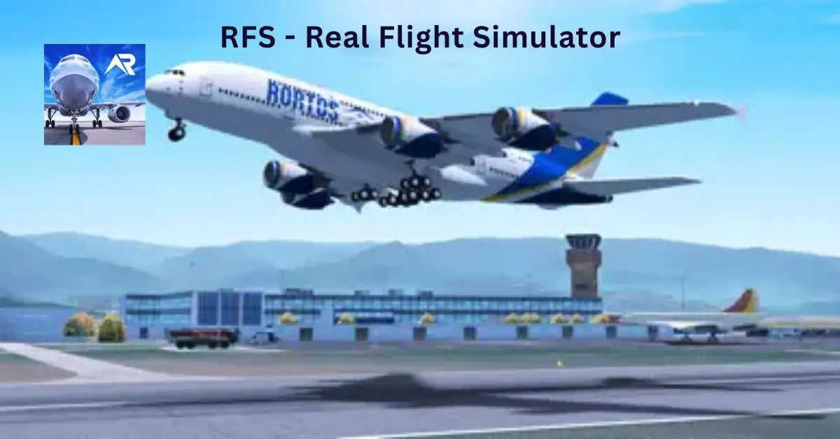 لعبة RFS - Real Flight Simulator